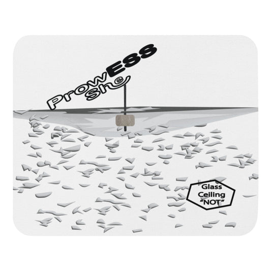 ProwESS She No Glass Ceiling Mouse pad